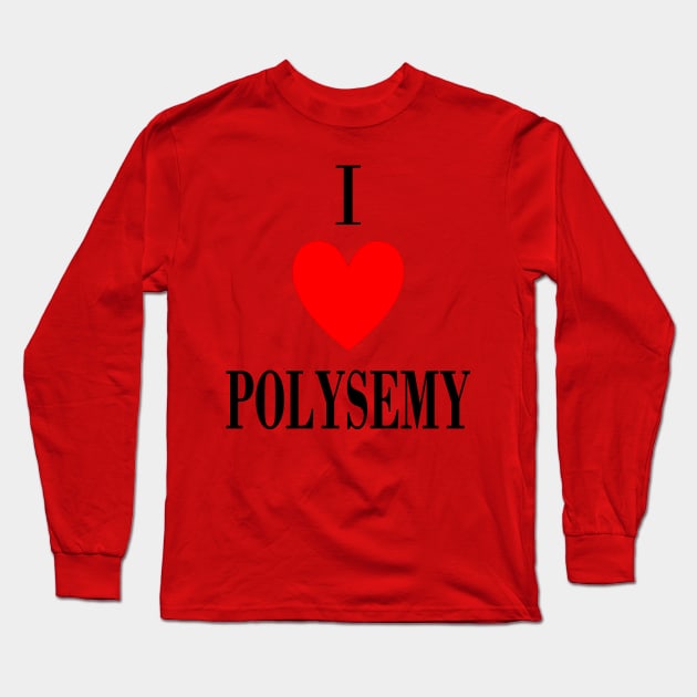 Polysemy Long Sleeve T-Shirt by TomCheetham1952